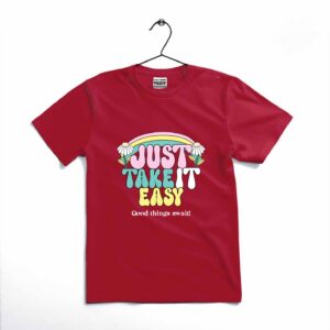 JUST TAKE IT EASY Printed T-Shirt Cotton Jersey Casual Wear Comfortable &